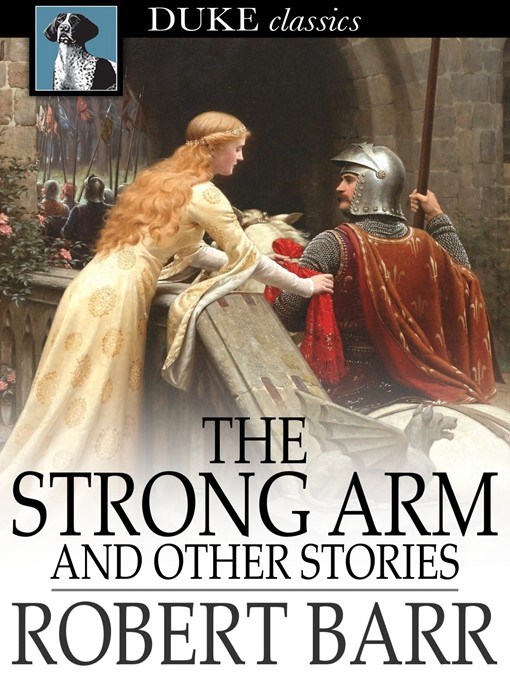 Title details for The Strong Arm by Robert Barr - Available